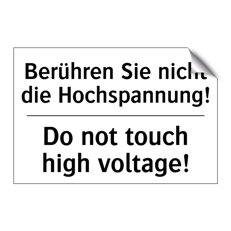 Berühren Sie nicht die Hochspannung!/.../ - Do not touch high voltage!