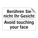 Berühren Sie nicht Ihr Gesicht - Avoid touching your face