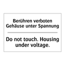 Berühren verboten Gehäuse unter /.../ - Do not touch. Housing under voltage./.../