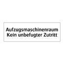 Aufzugsmaschinenraum Kein unbefugter Zutritt