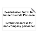 Beschränkter Zutritt für betriebsfremde /.../ - Restricted access for non-company /.../