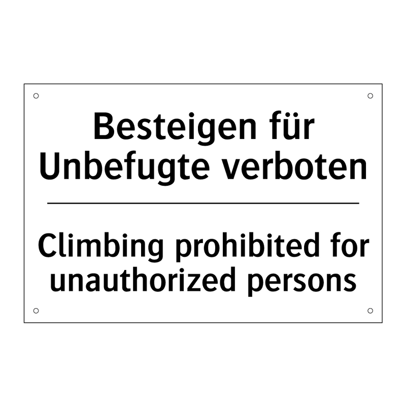 Besteigen für Unbefugte verboten/.../ - Climbing prohibited for unauthorized /.../