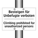 Besteigen für Unbefugte verboten/.../ - Climbing prohibited for unauthorized /.../