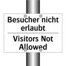 Besucher nicht erlaubt - Visitors Not Allowed