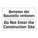 Betreten der Baustelle verboten/.../ - Do Not Enter the Construction /.../