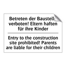 Betreten der Baustelle verboten! /.../ - Entry to the construction site /.../