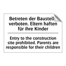 Betreten der Baustelle verboten. /.../ - Entry to the construction site /.../