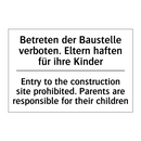 Betreten der Baustelle verboten. /.../ - Entry to the construction site /.../