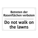 Betreten der Rasenflächen verboten/.../ - Do not walk on the lawns