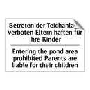 Betreten der Teichanlage verboten /.../ - Entering the pond area prohibited /.../