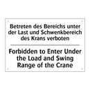 Betreten des Bereichs unter der /.../ - Forbidden to Enter Under the Load /.../