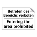 Betreten des Bereichs verboten - Entering the area prohibited