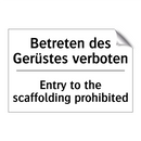 Betreten des Gerüstes verboten - Entry to the scaffolding prohibited/.../
