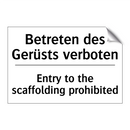 Betreten des Gerüsts verboten - Entry to the scaffolding prohibited/.../