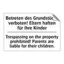 Betreten des Grundstücks verboten! /.../ - Trespassing on the property prohibited! /.../