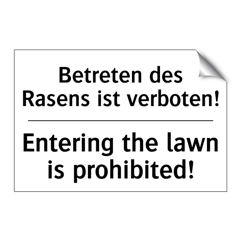 Betreten des Rasens ist verboten!/.../ - Entering the lawn is prohibited!/.../