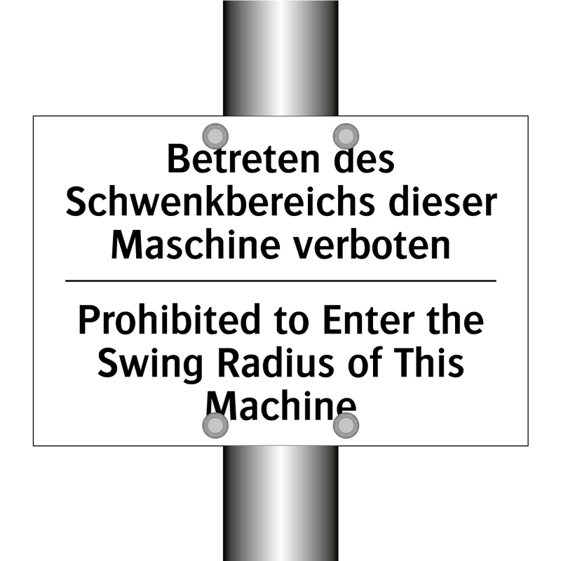 Betreten des Schwenkbereichs dieser /.../ - Prohibited to Enter the Swing /.../