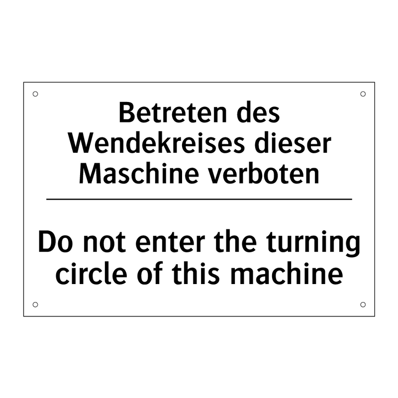 Betreten des Wendekreises dieser /.../ - Do not enter the turning circle /.../