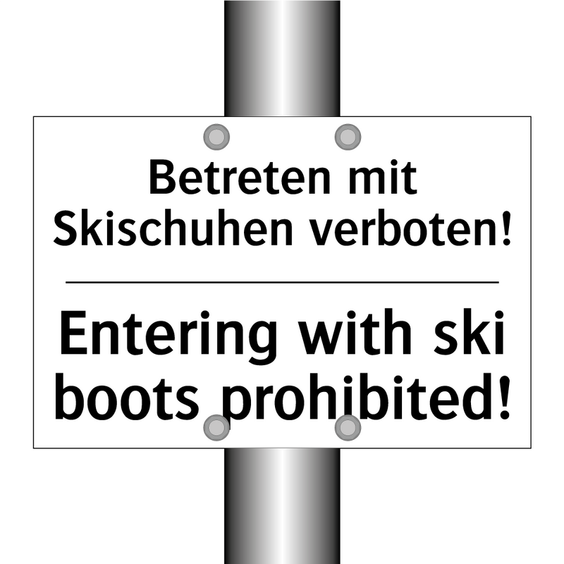 Betreten mit Skischuhen verboten!/.../ - Entering with ski boots prohibited!/.../