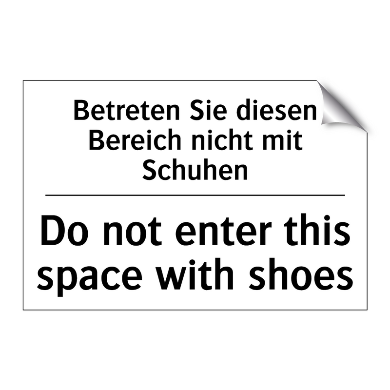 Betreten Sie diesen Bereich nicht /.../ - Do not enter this space with shoes/.../