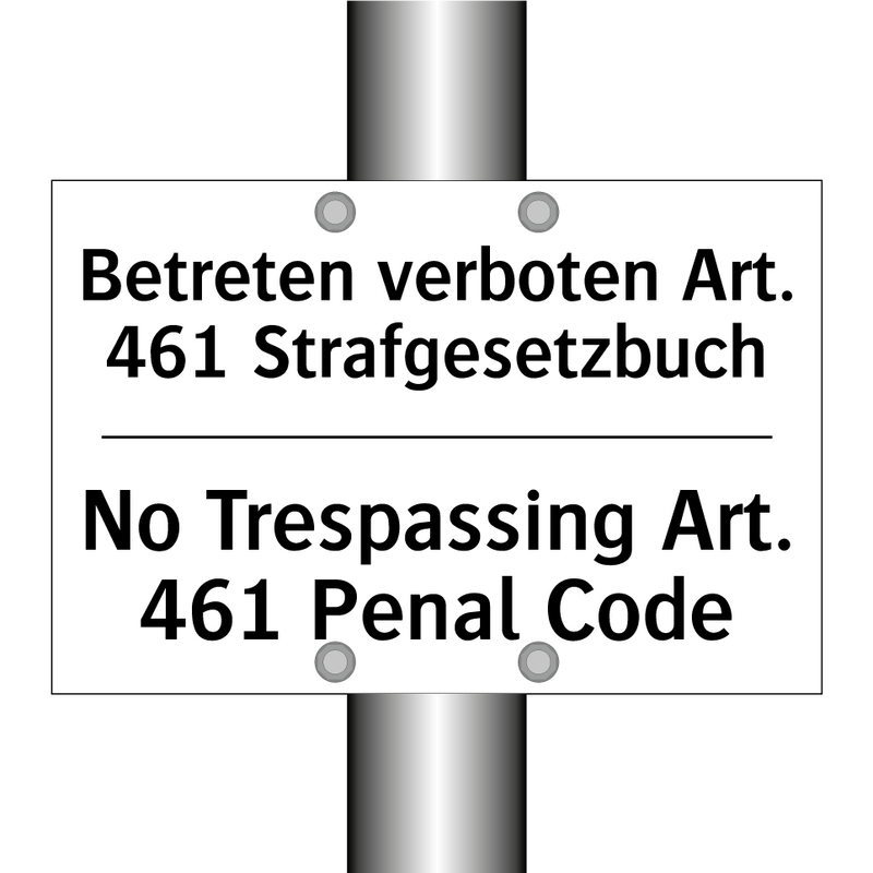 Betreten verboten Art. 461 Strafgesetzbuch/.../ - No Trespassing Art. 461 Penal /.../