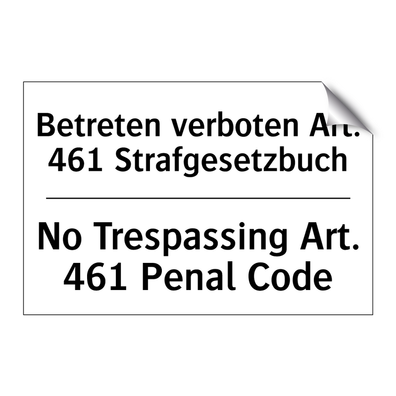 Betreten verboten Art. 461 Strafgesetzbuch/.../ - No Trespassing Art. 461 Penal /.../