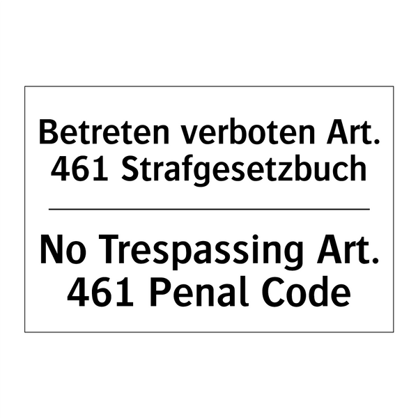 Betreten verboten Art. 461 Strafgesetzbuch/.../ - No Trespassing Art. 461 Penal /.../