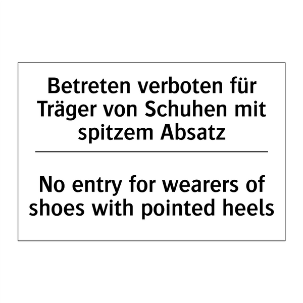 Betreten verboten für Träger von /.../ - No entry for wearers of shoes /.../