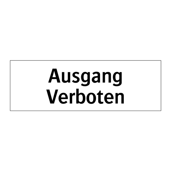 Ausgang Verboten