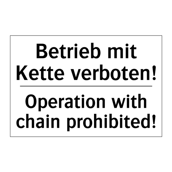 Betrieb mit Kette verboten! - Operation with chain prohibited!/.../