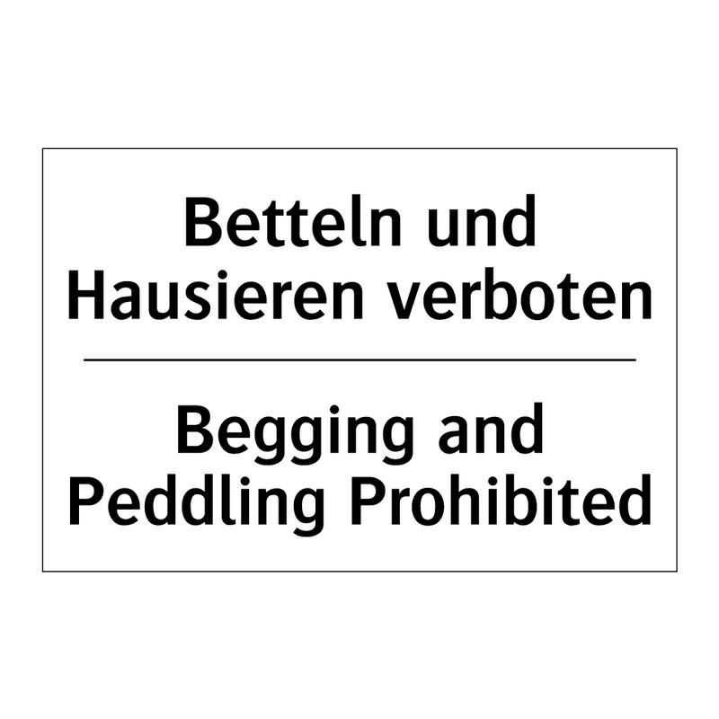 Betteln und Hausieren verboten - Begging and Peddling Prohibited/.../