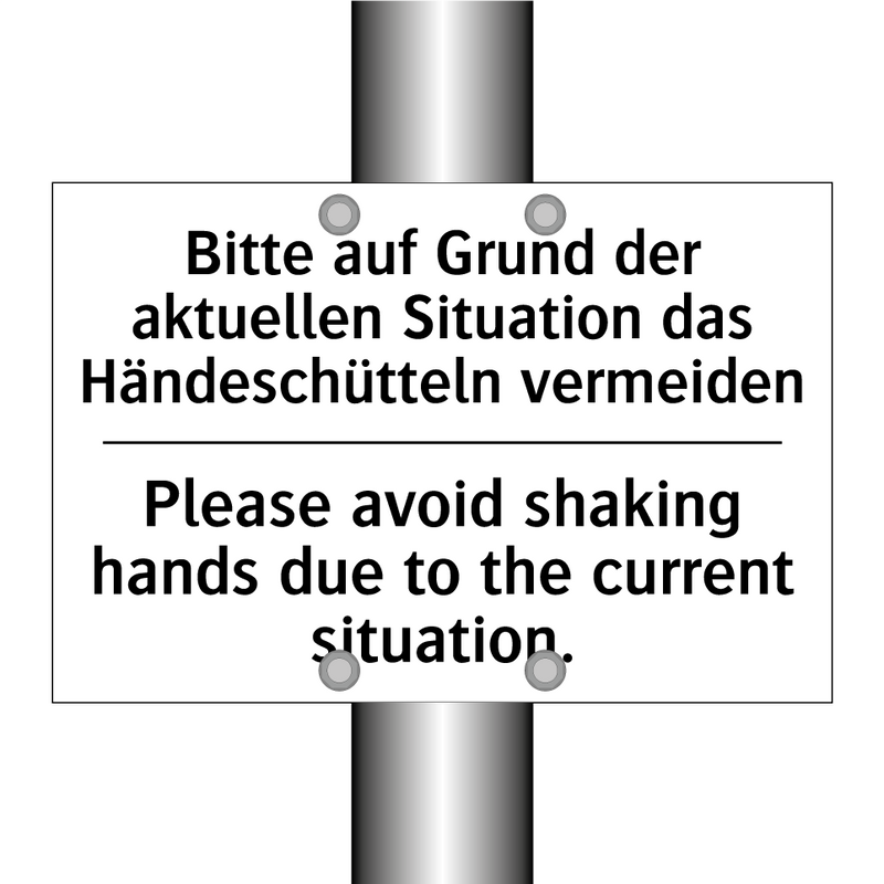 Bitte auf Grund der aktuellen /.../ - Please avoid shaking hands due /.../
