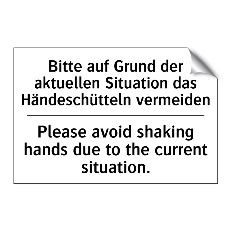 Bitte auf Grund der aktuellen /.../ - Please avoid shaking hands due /.../