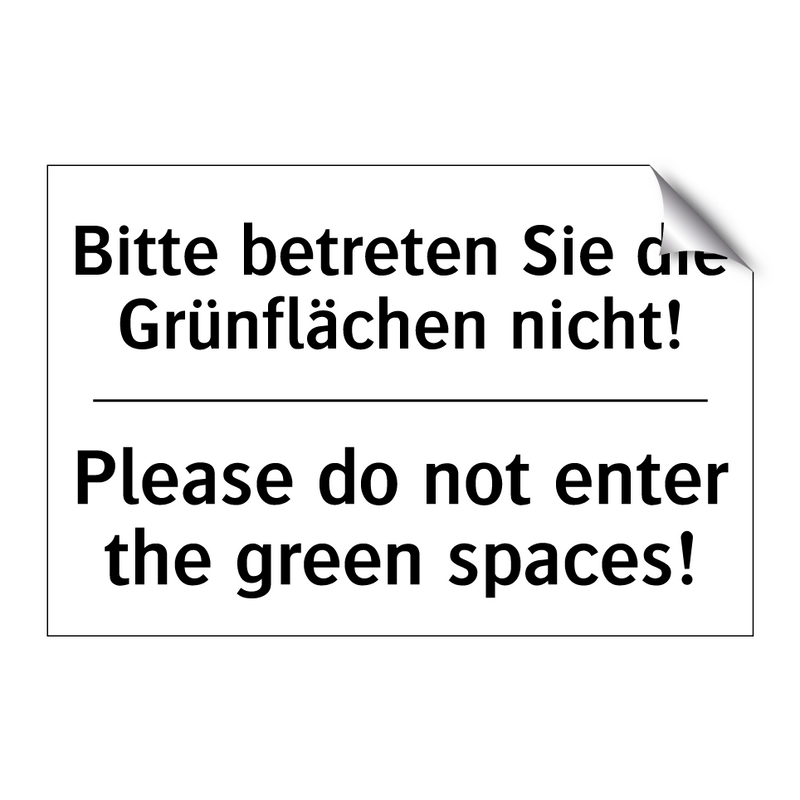 Bitte betreten Sie die Grünflächen /.../ - Please do not enter the green /.../