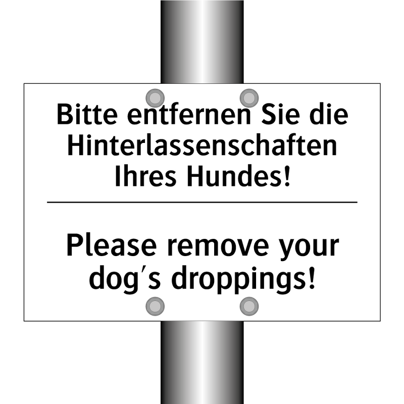 Bitte entfernen Sie die Hinterlassenschaften /.../ - Please remove your dog's droppings!/.../
