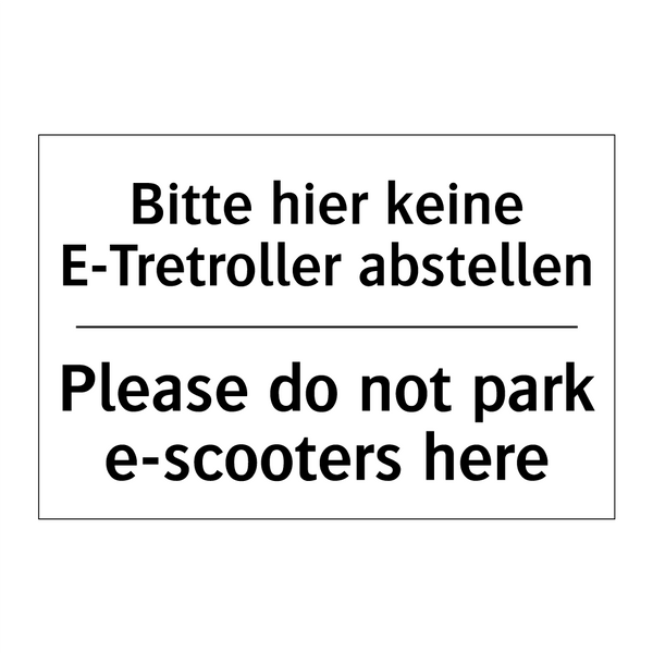 Bitte hier keine E-Tretroller /.../ - Please do not park e-scooters /.../