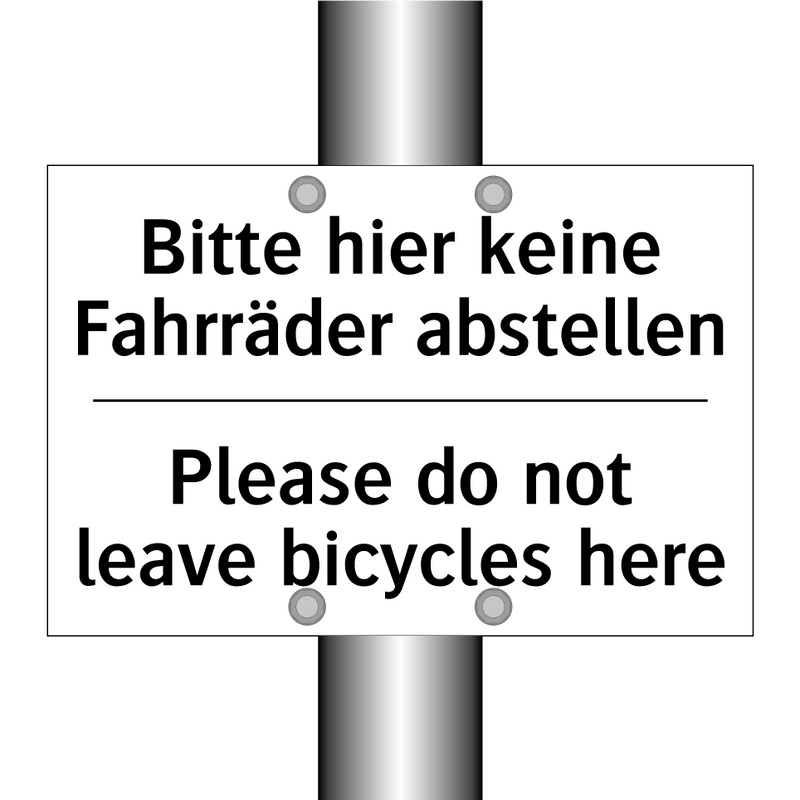 Bitte hier keine Fahrräder abstellen/.../ - Please do not leave bicycles here/.../