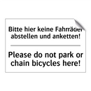 Bitte hier keine Fahrräder abstellen /.../ - Please do not park or chain bicycles /.../