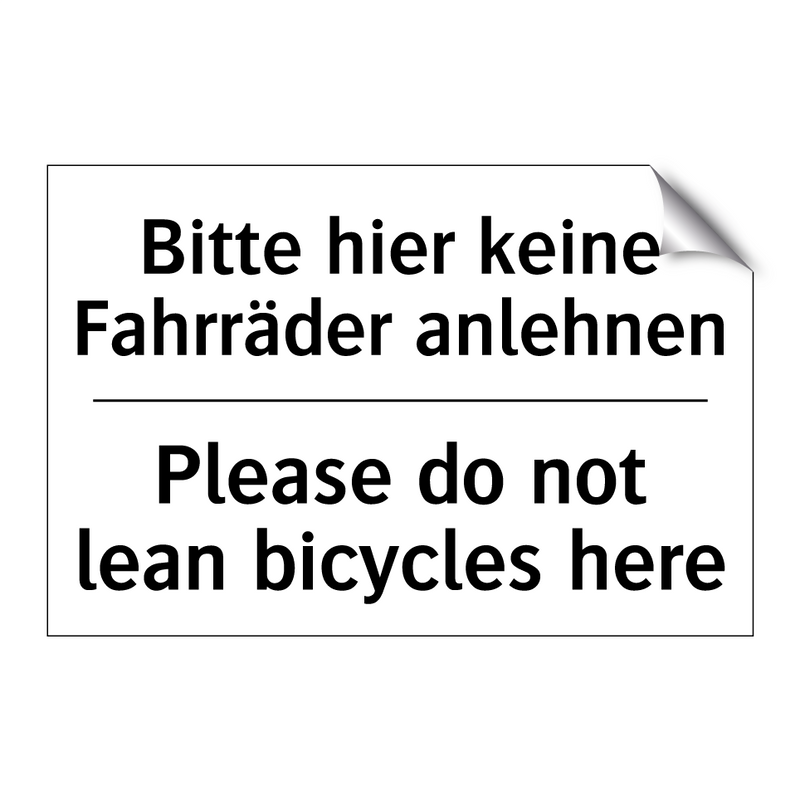 Bitte hier keine Fahrräder anlehnen/.../ - Please do not lean bicycles here/.../