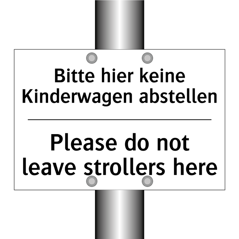 Bitte hier keine Kinderwagen abstellen/.../ - Please do not leave strollers /.../