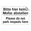 Bitte hier keine Mofas abstellen/.../ - Please do not park mopeds here
