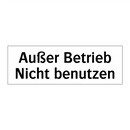 Außer Betrieb Nicht benutzen