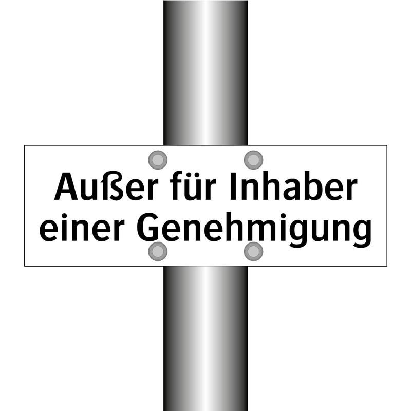 Außer für Inhaber einer Genehmigung