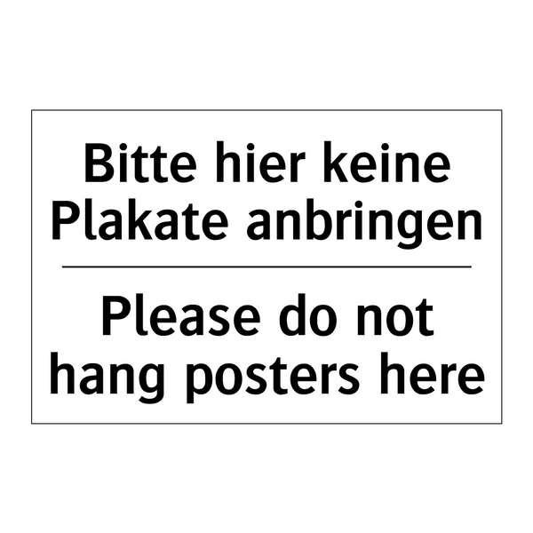 Bitte hier keine Plakate anbringen/.../ - Please do not hang posters here/.../