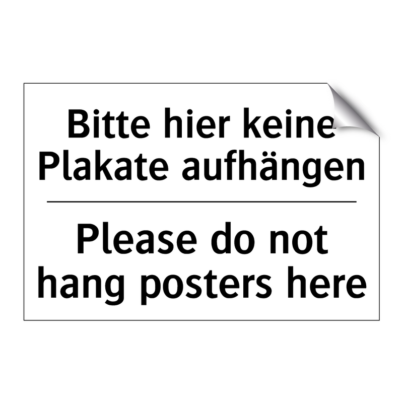 Bitte hier keine Plakate aufhängen/.../ - Please do not hang posters here/.../