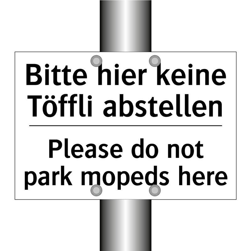 Bitte hier keine Töffli abstellen/.../ - Please do not park mopeds here