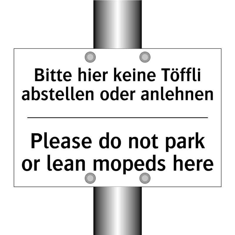 Bitte hier keine Töffli abstellen /.../ - Please do not park or lean mopeds /.../