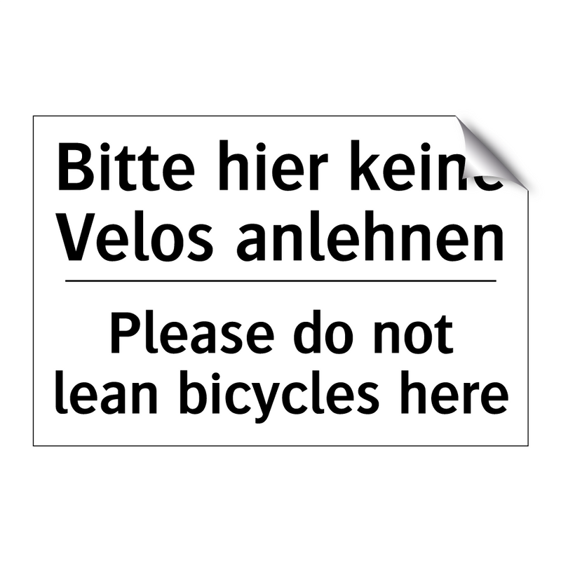 Bitte hier keine Velos anlehnen/.../ - Please do not lean bicycles here/.../