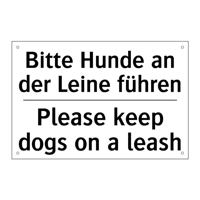 Bitte Hunde an der Leine führen/.../ - Please keep dogs on a leash
