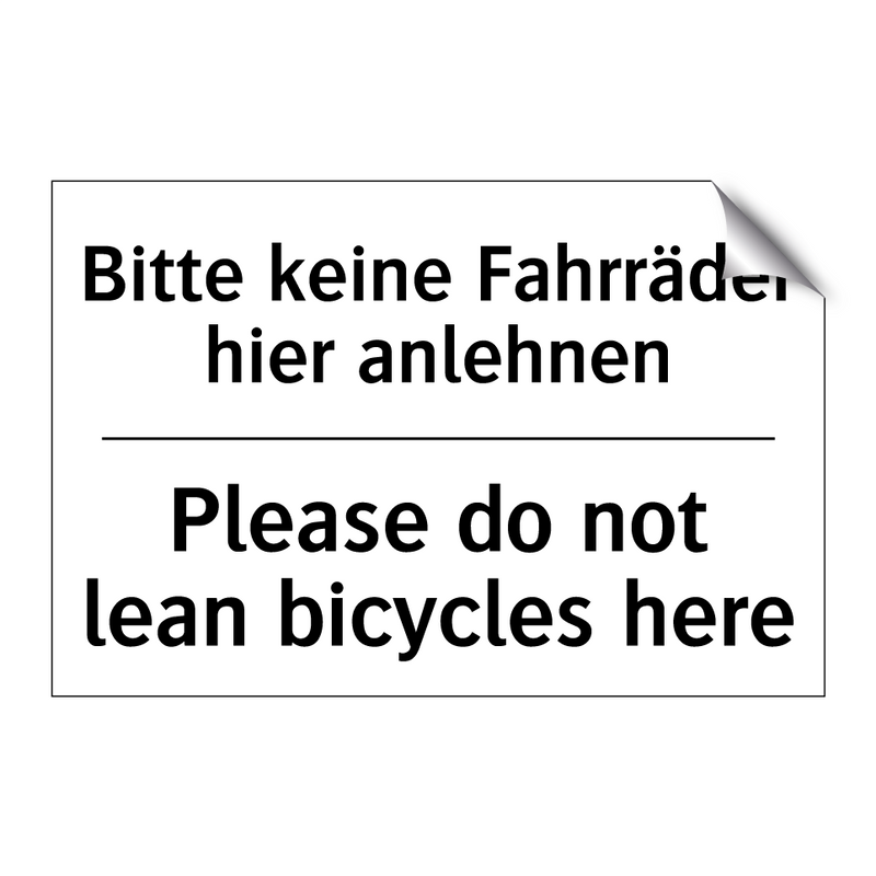 Bitte keine Fahrräder hier anlehnen/.../ - Please do not lean bicycles here/.../